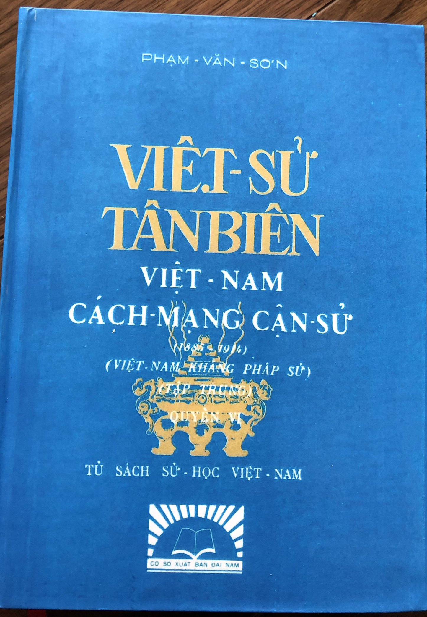 Việt Sử tân biên: Việt Nam Cách mạng cận sử  :Quyển 6